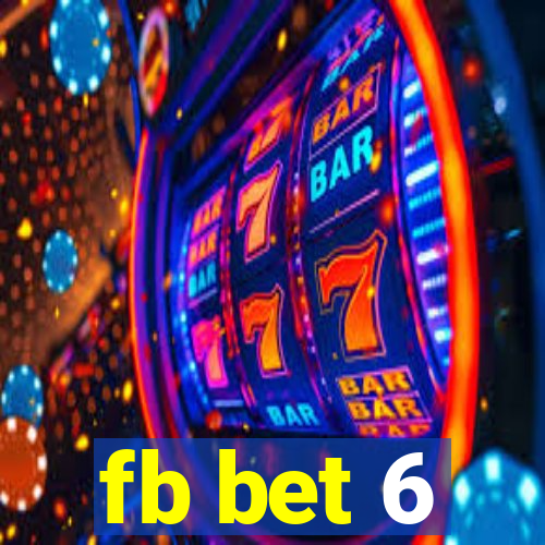 fb bet 6